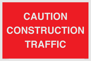 CAUTION CONSTRUCTION TRAFFIC